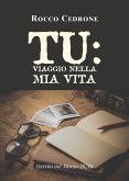 TU: Viaggio nella mia vita. (eBook, ePUB)