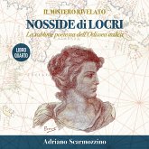 Il mistero rivelato - Nosside di Locri, la sublime poetessa dell’Odissea italica - Libro Quarto (fixed-layout eBook, ePUB)