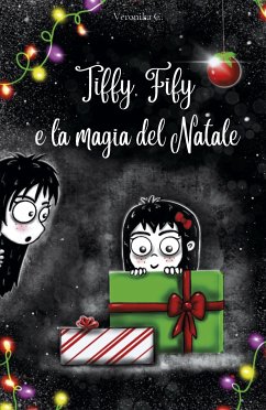 Tiffy, Fify e la magia del Natale (eBook, ePUB) - C., Veronika