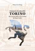 Conoscere la mia città TORINO Alla scoperta della prima capitale del Regno Italico (eBook, PDF)