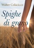 Spighe di grano (eBook, ePUB)