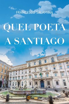 Quel poeta a Santiago (eBook, ePUB) - SALAMINA, FRANCESCO