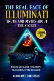 The real face of illuminati: truth and myths about the secret (2 Books in 1) (eBook, ePUB)