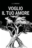 Voglio il tuo amore (eBook, ePUB)