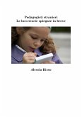 Pedagogisti stranieri. Le loro teorie spiegate in breve (eBook, ePUB)