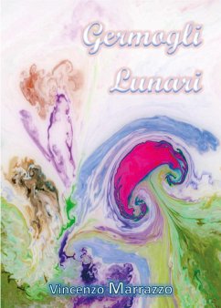 Germogli Lunari (eBook, ePUB) - Marrazzo, Vincenzo