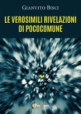 Le verosimili rivelazioni di pococomune (eBook, ePUB)