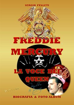 Freddie Mercury - la voce dei Queen (eBook, ePUB) - Felleti, Sergio