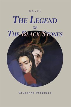 The legend of black stones (eBook, ePUB) - Preziuso Preziuso, Giuseppe