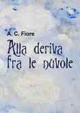 Alla deriva fra le nuvole (eBook, ePUB)