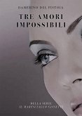 Tre amori impossibili (eBook, ePUB)