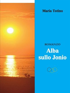 Alba sullo Jonio (eBook, ePUB) - Totino, Maria