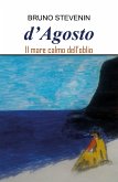 D'agosto. Il mare calmo dell'oblio (eBook, ePUB)