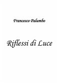 Riflessi di Luce (eBook, ePUB)