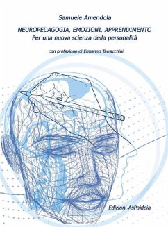 Neuropedagogia, Emozioni, Apprendimento (eBook, ePUB) - Amendola, Samuele