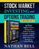 Stock Market Investing and Options Trading (2 books in 1) (eBook, ePUB)