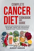 Complete cancer diet cookbook and guide (eBook, ePUB)