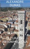 Un Anno a Firenze: L' Arrivo (eBook, ePUB)