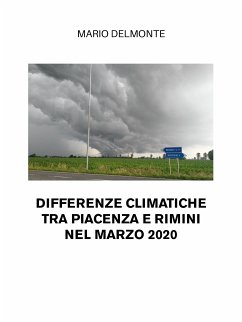 Differenze climatiche tra Piacenza e Rimini nel marzo 2020 (eBook, ePUB) - Delmonte, Mario