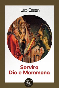 Servire Dio e Mammona (eBook, ePUB) - Essen, Leo