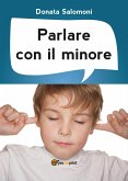 Parlare con il minore (eBook, ePUB)