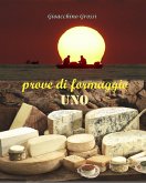 Prove di formaggio uno (eBook, PDF)