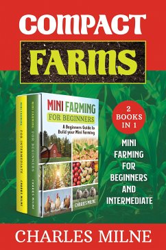 Compact Farms (2 Books in 1) (eBook, ePUB) - Milne, Charles