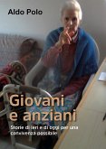 GIOVANI E ANZIANI - Storie di ieri e di oggi per una convivenza possibile (eBook, ePUB)