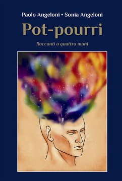 Pot-pourri (eBook, ePUB) - Angeloni, Paolo; Angeloni, Sonia