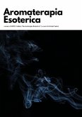 Aromaterapia Esoterica - Vol. 0 (eBook, PDF)