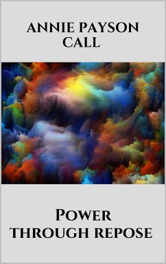 Power through repose (eBook, ePUB) - Payson Call, Annie