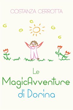 Le MagicAvventure di Dorina (eBook, ePUB) - Cerrotta, Costanza