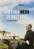 Cintura nera di batteria (eBook, ePUB) Cintura nera di batteria (eBook, ePUB)