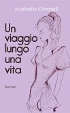 Un viaggio lungo una vita (eBook, ePUB)