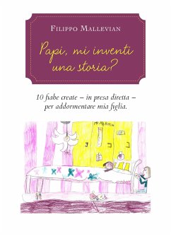 Papi, mi inventi una storia? (eBook, ePUB) - Mallevian, Filippo