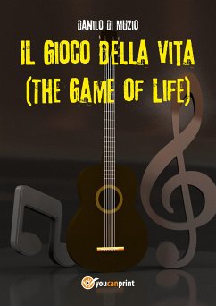 Il Gioco della Vita (The Game of Life) (eBook, ePUB) - Di Muzio, Danilo