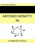 Antonio Monetti in: &quote;La magica stella&quote; (eBook, ePUB)