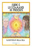 Iside e lo Sciamano di Phoenix (eBook, ePUB)