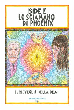 Iside e lo Sciamano di Phoenix (eBook, ePUB) - Gnecchi, Giovanni