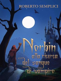 Norbin alla ricerca del sangue di vampiro (eBook, ePUB) - Semplici, Roberto