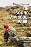 Un sogno a piccoli passi (eBook, ePUB)