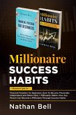 Millionaire Success Habits (2 Books in 1) (eBook, ePUB)