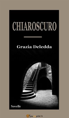 Chiaroscuro (Novelle) (eBook, ePUB) - Deledda, Grazia