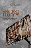 Ancient Hoops. Un viaggio nel passato alle radici della pallacanestro (eBook, ePUB)