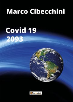 Covid 19 - 2093 (eBook, ePUB) - Cibecchini, Marco