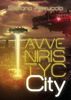 Avveniristyc City (eBook, ePUB) - Perruccio, Stefano