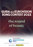 Guida all'Eurovision Song Contest 2022 (eBook, ePUB)