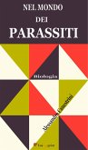 Nel mondo dei parassiti (Illustrato) (eBook, ePUB)