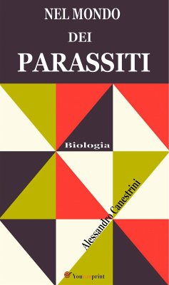 Nel mondo dei parassiti (Illustrato) (eBook, ePUB) - Canestrini, Alessandro