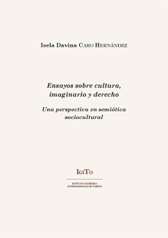 Ensayos sobre cultura, imaginarios y derecho (eBook, PDF) - Davina Caro Hernández, Isela
